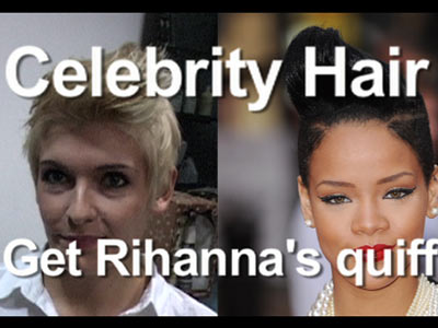 Celebrity Hair: How to get Rihanna's quiff 
